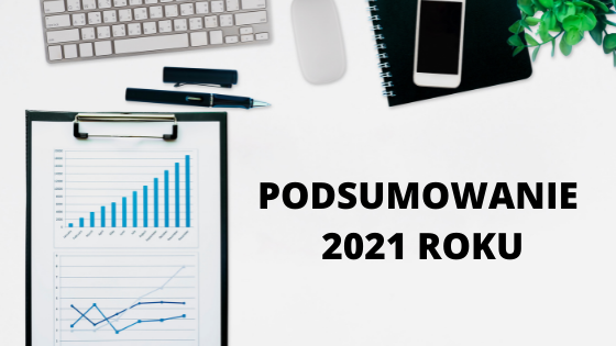 Podsumowanie 2021 roku